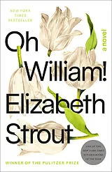 Kartonierter Einband Oh William! von Elizabeth Strout