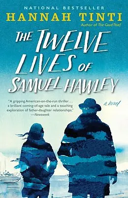 E-Book (epub) The Twelve Lives of Samuel Hawley von Hannah Tinti