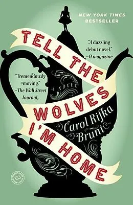 E-Book (epub) Tell the Wolves I'm Home von Carol Rifka Brunt