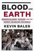 E-Book (epub) Blood and Earth von Kevin Bales