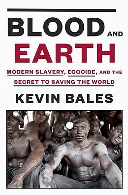 E-Book (epub) Blood and Earth von Kevin Bales