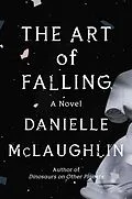 E-Book (epub) The Art of Falling von Danielle Mclaughlin