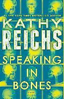 Kartonierter Einband Speaking in Bones von Kathy Reichs