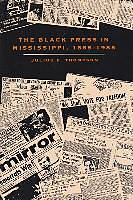 The Black Press in Mississippi, 1865-1985