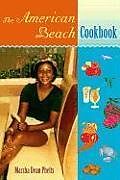 Kartonierter Einband The American Beach Cookbook von Marsha Dean Phelts