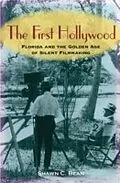 E-Book (epub) The First Hollywood von Shawn C Bean