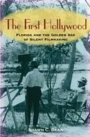 E-Book (epub) The First Hollywood von Shawn C Bean