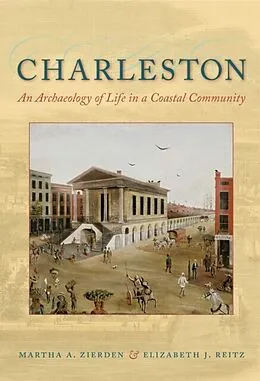 E-Book (epub) Charleston von Martha A. Zierden, Elizabeth J. Reitz