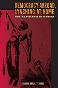 E-Book (epub) Democracy Abroad, Lynching at Home von Tameka Bradley Hobbs