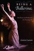 E-Book (epub) Being a Ballerina von Gavin Larsen