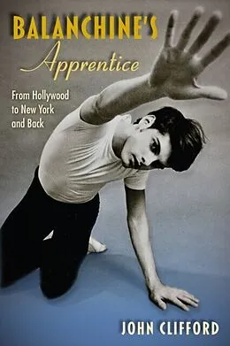 E-Book (epub) Balanchine's Apprentice von John Clifford