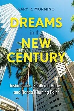 E-Book (epub) Dreams in the New Century von Gary R. Mormino