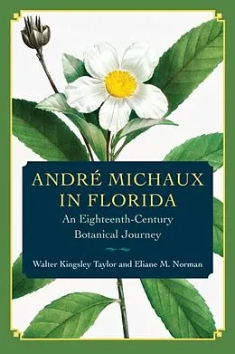 E-Book (epub) André Michaux in Florida von Walter Kingsley Taylor, Eliane M. Norman