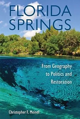 E-Book (epub) Florida Springs von Christopher F. Meindl
