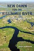 E-Book (epub) New Dawn for the Kissimmee River von Doug Alderson