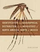 Kartonierter Einband Identification and Geographical Distribution of the Mosquitoes of North America, North of Mexico von Nathan Daniel Burkett-Cadena, Richard F. Darsie, Ronald A. Ward