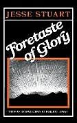 Kartonierter Einband Foretaste of Glory-Pa von Jesse Stuart