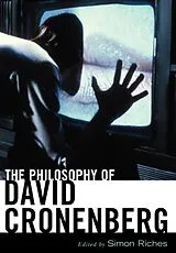 Fester Einband The Philosophy of David Cronenberg von Simon Riches