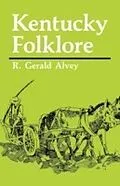 E-Book (epub) Kentucky Folklore von R. Gerald Alvey