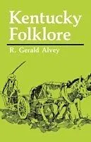 E-Book (epub) Kentucky Folklore von R. Gerald Alvey