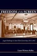 E-Book (epub) Freedom of the Screen von Laura Wittern-Keller