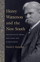 E-Book (epub) Henry Watterson and the New South von Daniel S. Margolies
