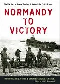 E-Book (epub) Normandy to Victory von William C. Sylvan, Francis G. Smith