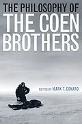 E-Book (epub) The Philosophy of the Coen Brothers von Mark T. Conard