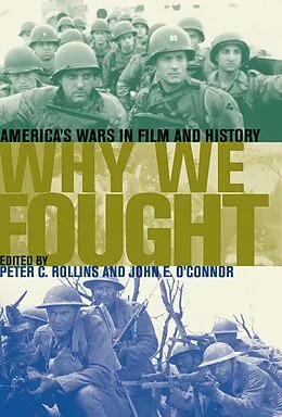 E-Book (epub) Why We Fought von Peter C. Rollins, John E. O'Connor