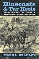 E-Book (epub) Bluecoats and Tar Heels von Mark L Bradley