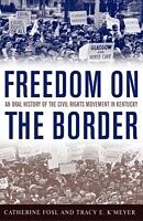 eBook (epub) Freedom on the Border de Catherine Fosl