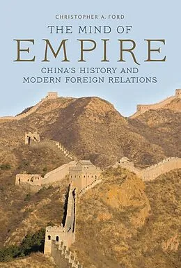 E-Book (epub) The Mind of Empire von Christopher A. Ford