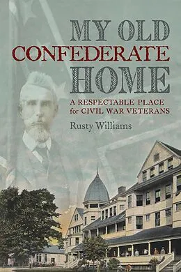 E-Book (epub) My Old Confederate Home von Rusty Williams