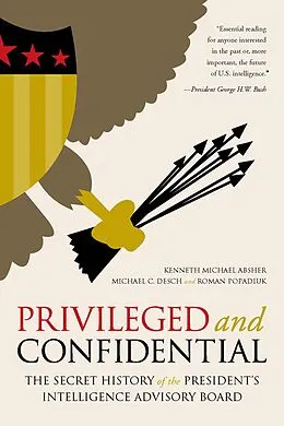 E-Book (epub) Privileged and Confidential von Kenneth Michael Absher, Michael C. Desch, Roman Popadiuk