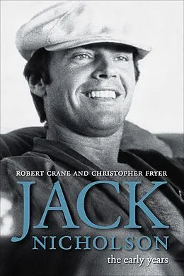 E-Book (epub) Jack Nicholson von Robert Crane, Christopher Fryer
