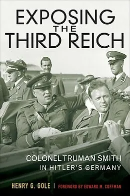 E-Book (epub) Exposing the Third Reich von Henry G. Gole