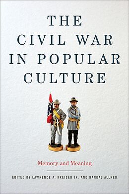 E-Book (epub) The Civil War in Popular Culture von Randal Allred