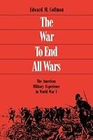 eBook (pdf) War to End All Wars de Edward M. Coffman