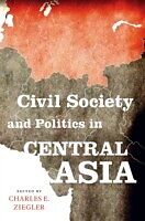 E-Book (pdf) Civil Society and Politics in Central Asia von 