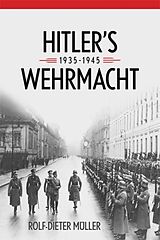 Livre Relié Hitler's Wehrmacht, 1935-1945 de Rolf-Dieter Müller