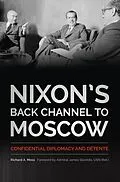 E-Book (epub) Nixon's Back Channel to Moscow von Richard A. Moss