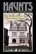 E-Book (epub) Haunts of Old Louisville von David Dominé