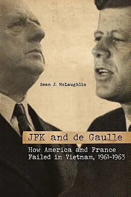 E-Book (epub) JFK and de Gaulle von Sean J. McLaughlin