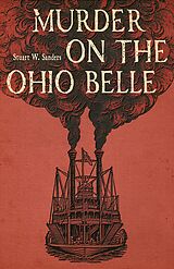 eBook (epub) Murder on the Ohio Belle de Stuart W. Sanders