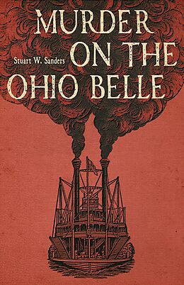 eBook (epub) Murder on the Ohio Belle de Stuart W. Sanders