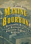 E-Book (epub) Making Bourbon von Karl Raitz