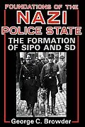 E-Book (epub) Foundations of the Nazi Police State von George C. Browder