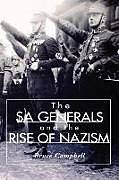 Kartonierter Einband The Sa Generals and the Rise of Nazism von Bruce Campbell
