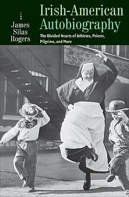 E-Book (epub) Irish-American Autobiography von James Silas Rogers