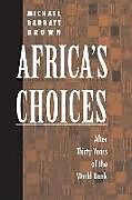 Couverture cartonnée Africa's Choices de Michael Barratt Brown